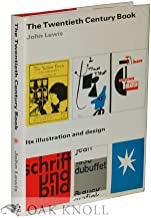 Twentieth Century Book - Its Illustration and Design, Theby: Lewis, John 