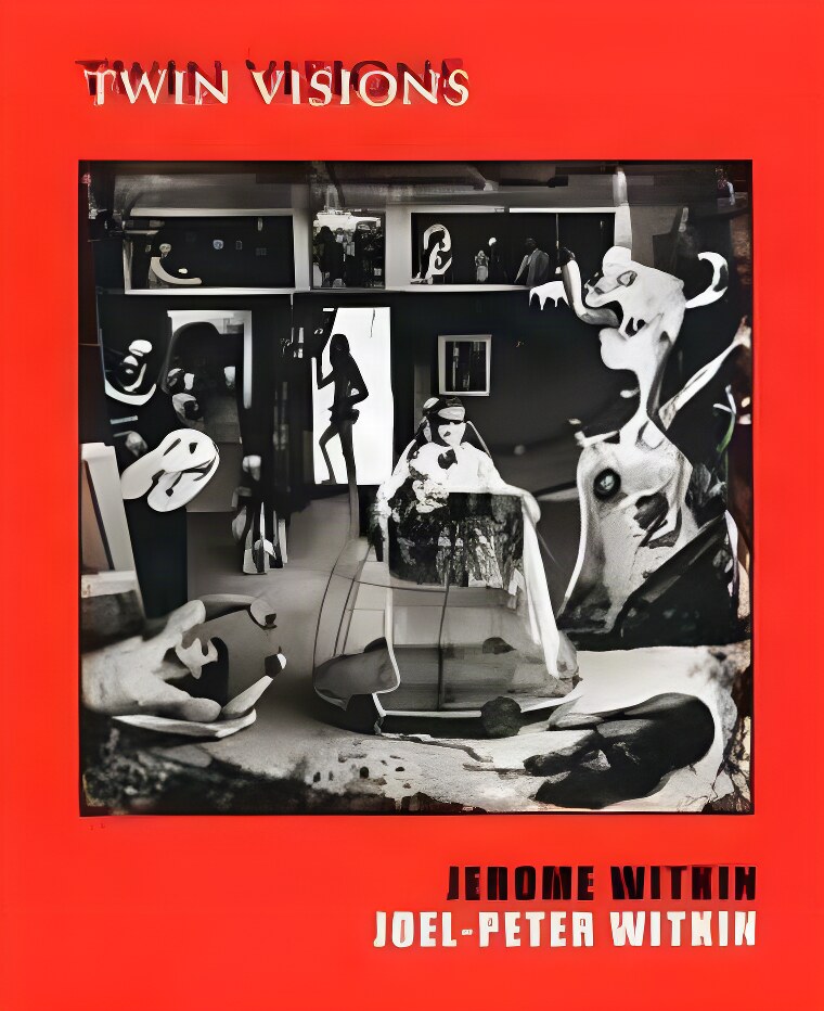 Twin Visionsby: Witkin, Jerome & Joel-Peter