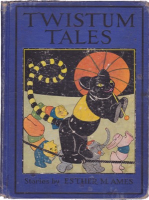 Twistum Talesby: Ames, Esther Merriam and Arnold Lorne Hicks (Illust.)