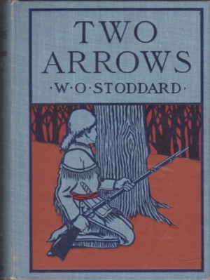 Two Arrows: A Story Of Red And Whiteby: William O Stoddard/Harry Farny