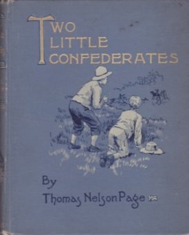 Two Little Confederatesby: Page, Thomas Nelson