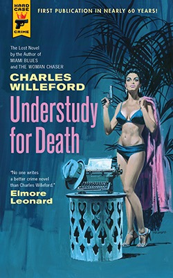 UNDERSTUDY FOR DEATHby: Charles Willeford