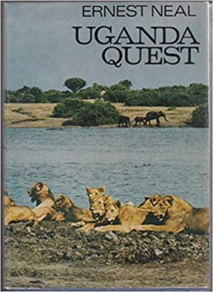 Uganda Quest. African Wildlife After Darkby: Ernest G. Neal 