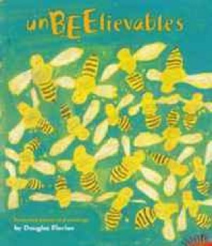 UnBEElievables: honeybee poems and paintingsby: Florian, Douglas