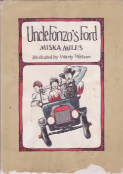 Uncle Fonzo's Ford (SIGNED BY ILLUSTRATOR)by: Miles/Wendy Watson, Miska