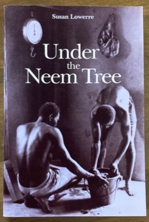 Under the Neem Treeby: Susan Lowerre