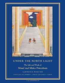 Under the North Light: The Life and Work of Maud and Miska Petershamby: Webster, Lawrence