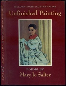 Unfinished Painting: Poemsby: Mary Jo Salter