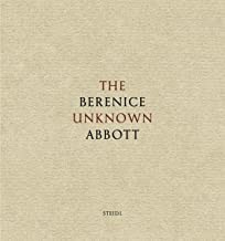 Unknown Berenice Abbott, Theby: Kurtz, Ron [Editor]; O'Neal, Hank [Editor]