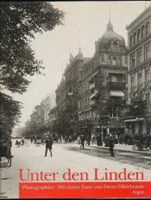 Unter den Linden: Photographien (German Edition)by: Hildebrandt, Dieter