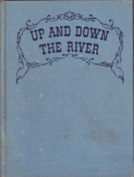 Up And Down The Riverby: Caudill, Rebecca