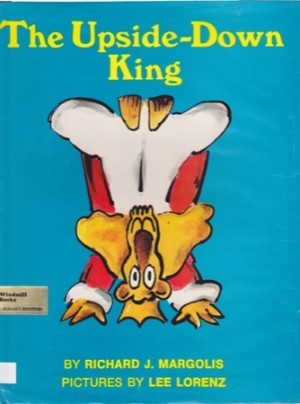 Upside-Down King, Theby: Margolis, Richard J.