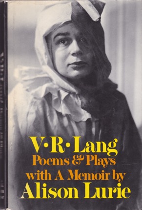 V.R. Lang: Poems & Plays with a Memoir By Alison Lurie by: Lurie, Alison and Lang, V. R.