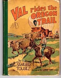 Val rides the Oregon Trailby: Sanford Tousey
