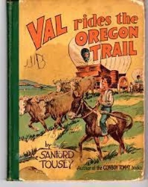 Val rides the Oregon Trailby: Sanford Tousey