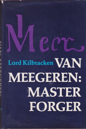 Van Meegeren: Master Forgerby: Kilbracken, Lord