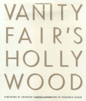 Vanity Fair's Hollywoodby: Graydon Carter, David Friend, Christopher Hitchens