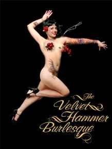 Velvet Hammer Burlesque, The: Glorifying the American Gal Since 1995by: Carr, Michelle