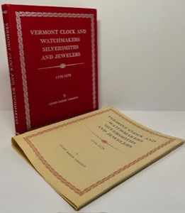 Vermont Clock and Watchmakers Silversmiths and Jewelers: 1778-1878by: Carlisle, Lilian Baker