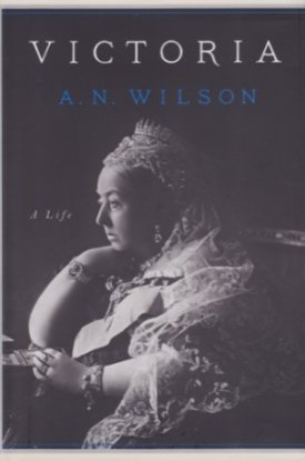 Victoria - A Lifeby: Wilson, A. N. 