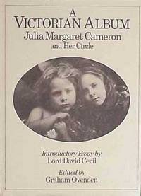 Victorian Album: Julia Margaret Cameron and Her Circleby: Ovenden Graham
