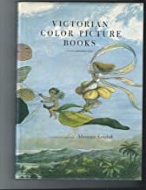 Victorian Color Picture Booksby: Jonathan Cott and Maurice Sendak