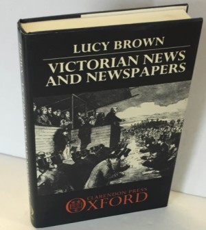 Victorian News And Newspapersby: Brown, Lucy