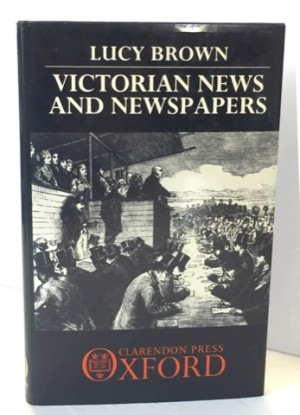Victorian News And Newspapersby: Brown, Lucy