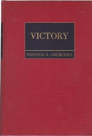 Victory;: War speeches by the Right Hon. Winston S. Churchillby: Winston S. Churchill