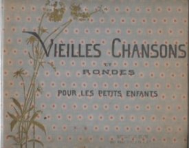 Vieilles Chansons pour les petits enfantsby: Widor, Ch. M. and M. B. de Monvel
