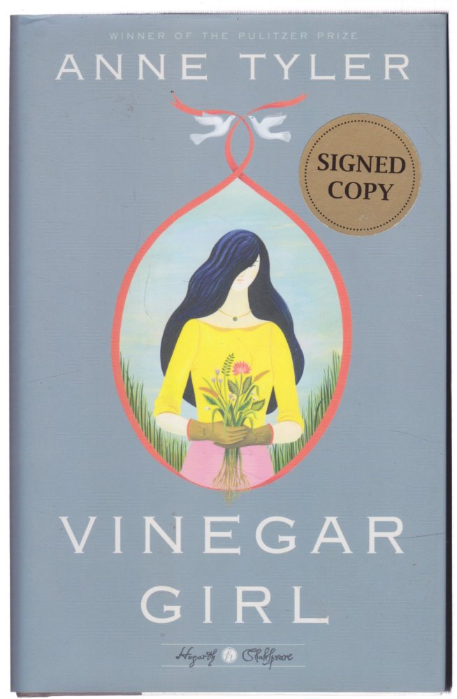 Vinegar Girl (SIGNED COPY)by: Tyler, Anne
