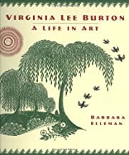 Virginia Lee Burton: A Life in Artby: Elleman, Barbara