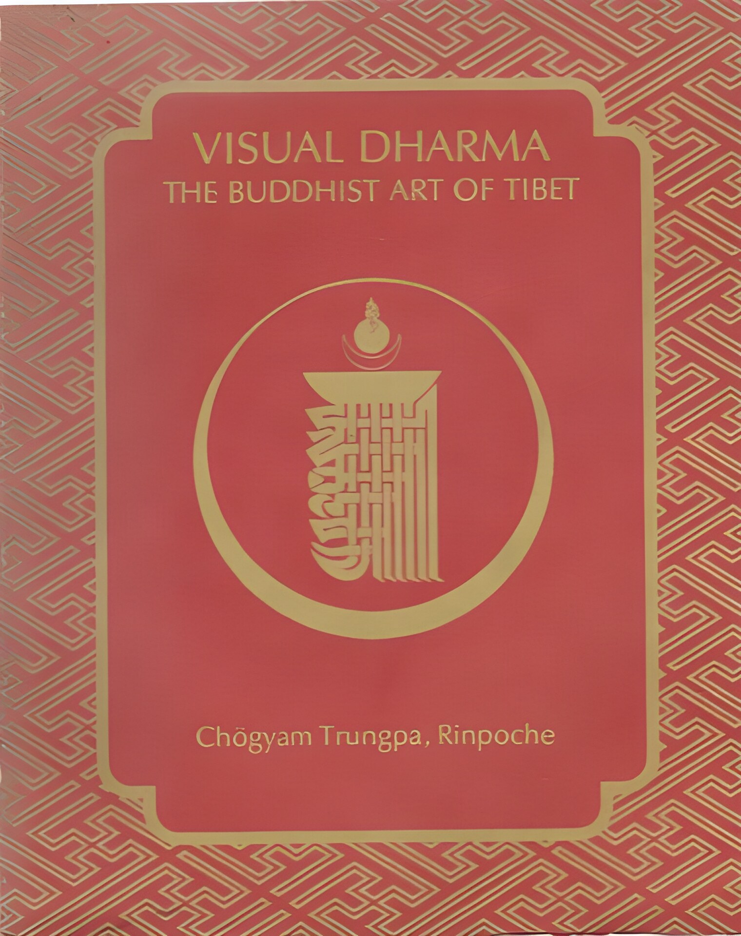 Visual Dharma: The Buddhist Art Of Tibetby: Trungpa, Chogyam 