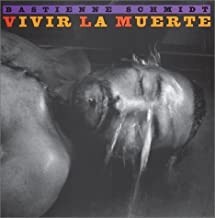 Vivir la Muerte: Living With Death in Latin Americaby: Schmidt, Bastienne/Karl Steinorth, et al.