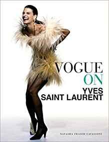 Vogue on Yves Saint Laurentby: Fraser-Cavassoni, Natasha