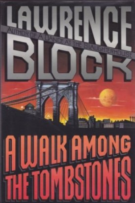 Walk Among the Tombstones, A (SIGNED COPY)by: Block, Lawrence 