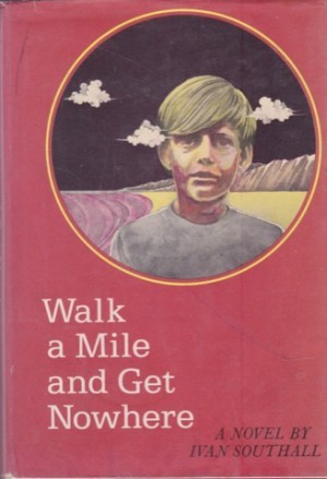 Walk a Mile and Get Nowhereby: Southall, Ivan