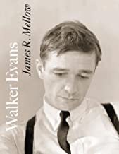 Walker Evansby: Mellow, James R.