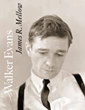 Walker Evansby: Mellow, James R.