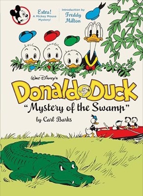 Walt Disney's Donald Duck "Mystery of the Swamp": The Complete Carl Barks Disney Library Vol. 3by: Barks, Carl