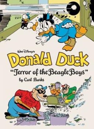 Walt Disney's Donald Duck: Terror Of The Beagle Boysby: Barks, Carl