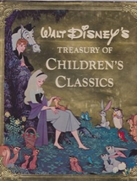 Walt Disney's Treasury of Children's Classicsby: Darlene Geis [Editor]; Margaret Donovan [Editor]