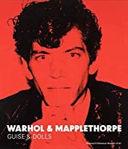 Warhol & Mapplethorpe: Guise & Dollsby: Pacelli, Maria Luisa and Patricia Hickson (Ed.)