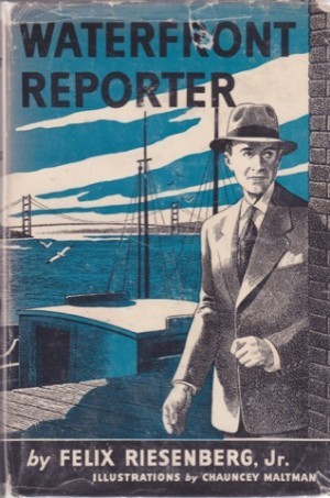 Waterfront Reporterby: Riesenberg Jr., Felix
