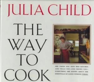 Way to Cook, The (SIGNED COPY)by: Child, Julia