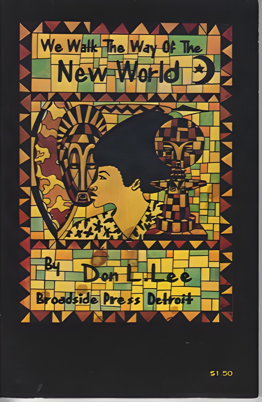We Walk the Way of the New Worldby: Lee, Don L.