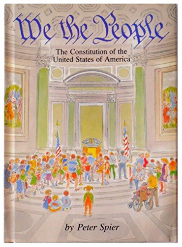 We the People: The Constitution of the United Statesby: Peter Spier