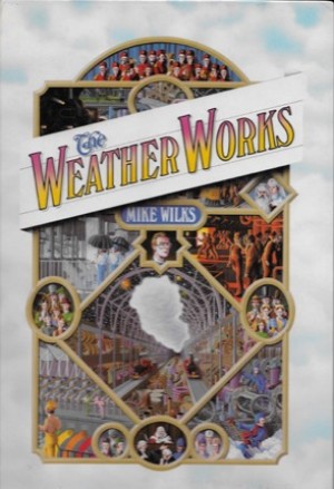Weather Works, Theby: Wilks, Mike