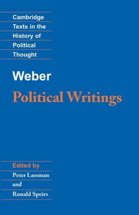 Weber: Political Writingsby: Max Weber / Peter Lassman (Editor), Ronald Speirs (Translator)