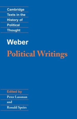 Weber: Political Writingsby: Max Weber / Peter Lassman (Editor), Ronald Speirs (Translator)